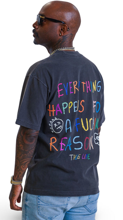 'Everything Happens For A Reason' Tee