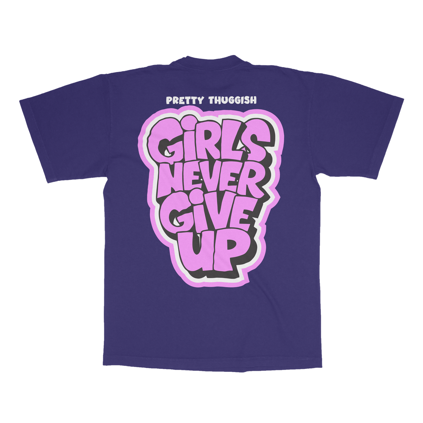 Girls Never Give Up Tee- Purp